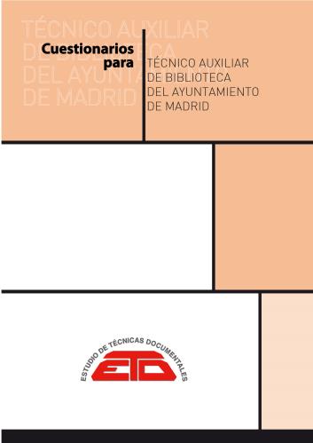Cuestionarios de respuestas múltiples para Técnico/a Auxiliar de Biblioteca del Ayuntamiento de Madrid. 2022