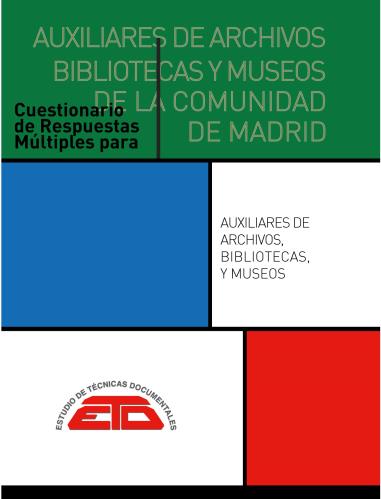 CUESTIONARIOS PARA AUXILIARES DE ARCHIVOS, BIBLIOTECAS Y MUSEOS  DE LA COMUNIDAD DE MADRID