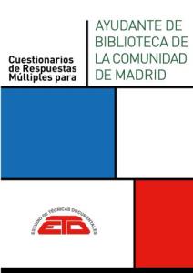 CUESTIONARIOS PARA AYUDANTE DE BIBLIOTECA DE LA COMUNIDAD DE MADRID. 2024