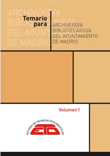 Temario para Archivero/Bibliotecario/a del Ayuntamiento de Madrid (Grupo A1).  2023
