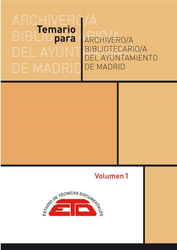 Temario para Archivero/Bibliotecario/a del Ayuntamiento de Madrid (grupo A1). 2023