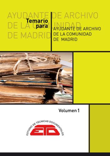 VV.AA. Temario para Ayudante de Archivo de la Comunidad de Madrid.  2 vol. Madrid: ETD, 2020
