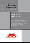 El resumen documental. Ejercicios prácticos. Textos de Biblioteconomía, Bibliografía, Documentación, Historia del Libro, Archivística e Historia de las Instituciones. 2024