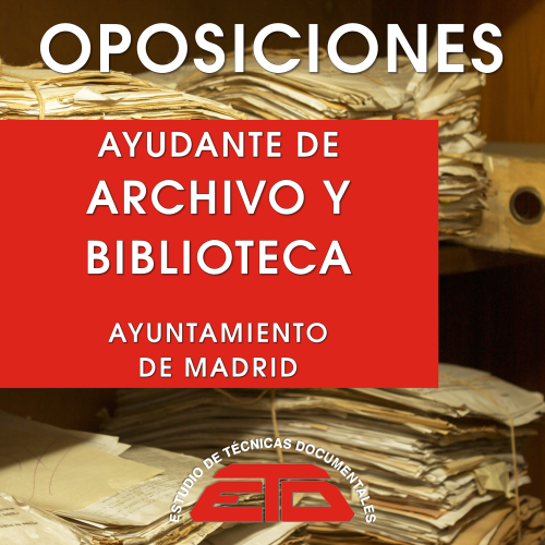 CURSO PARA AYUDANTE DE ARCHIVO Y BIBLIOTECA DEL AYUNTAMIENTO DE MADRID (GRUPO A2). Online