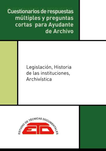 CUESTIONARIOS DE RESPUESTAS MÚLTIPLES Y PREGUNTAS CORTAS PARA AYUDANTE DE ARCHIVO. 2024