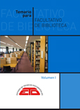 Temario para Facultativo de Biblioteca. 3 vol. Madrid. ETD, 2022