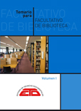 Temario para Facultativo de Biblioteca. 3 vol. 2022